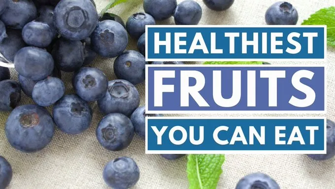 The 10 Healthiest Fruits You Should Be Eating